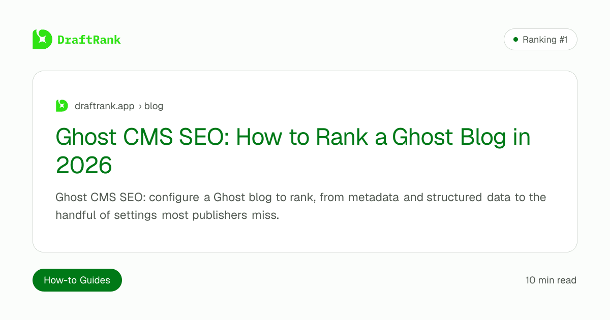 Ghost CMS SEO: How to Rank a Ghost Blog in 2026