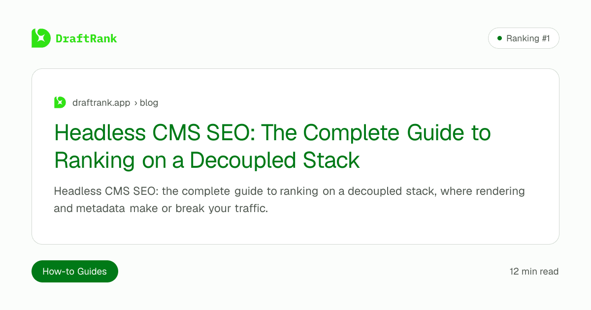 Headless CMS SEO: The Complete Guide to Ranking on a Decoupled Stack