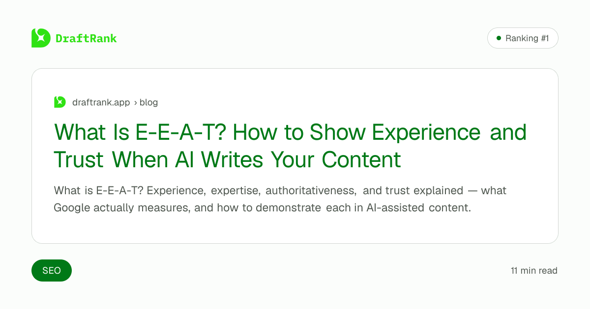 What Is E-E-A-T? How to Show Experience and Trust When AI Writes Your Content