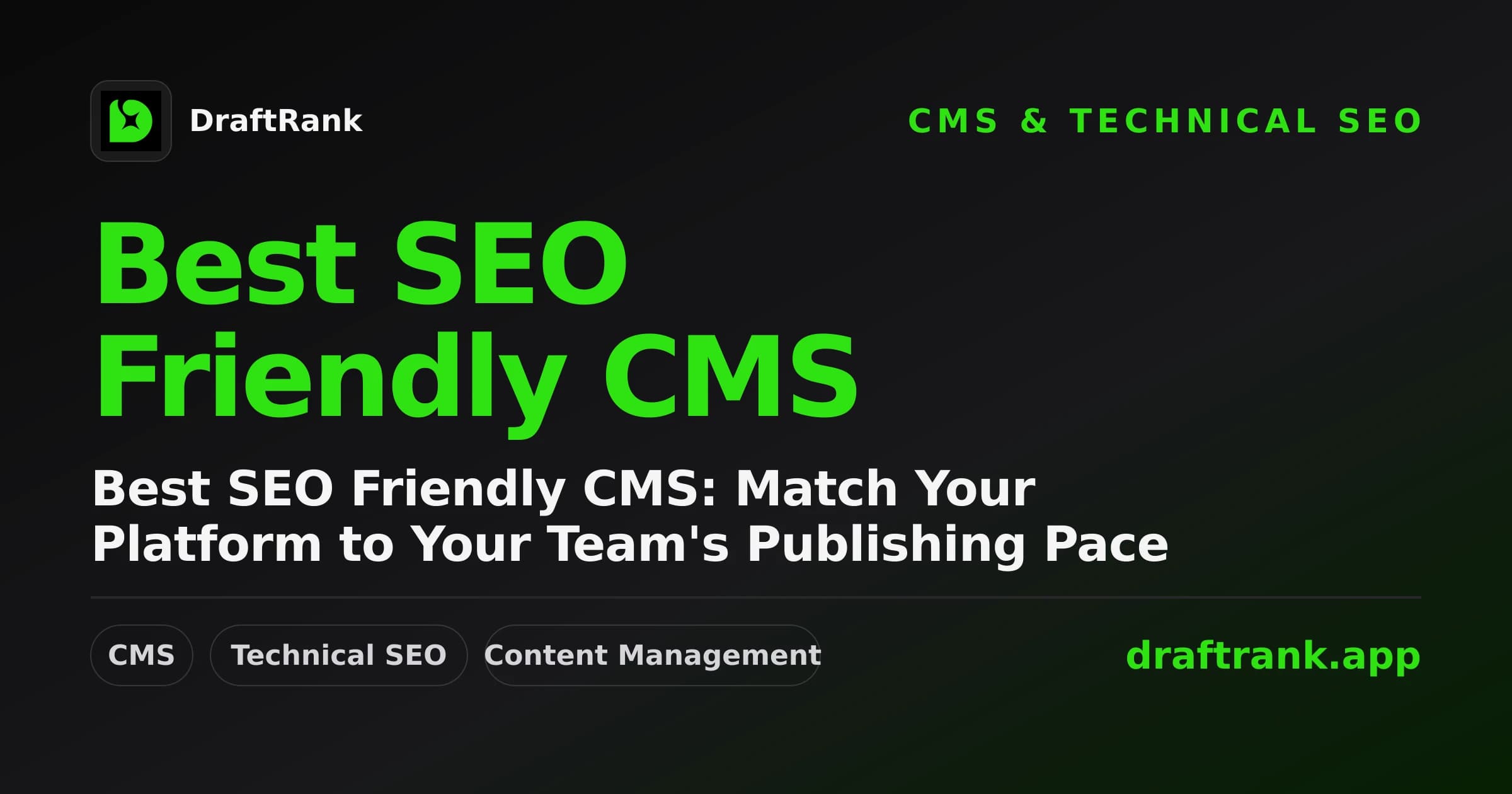 Best SEO Friendly CMS: Match Your Platform to Your Team's Publishing Pace