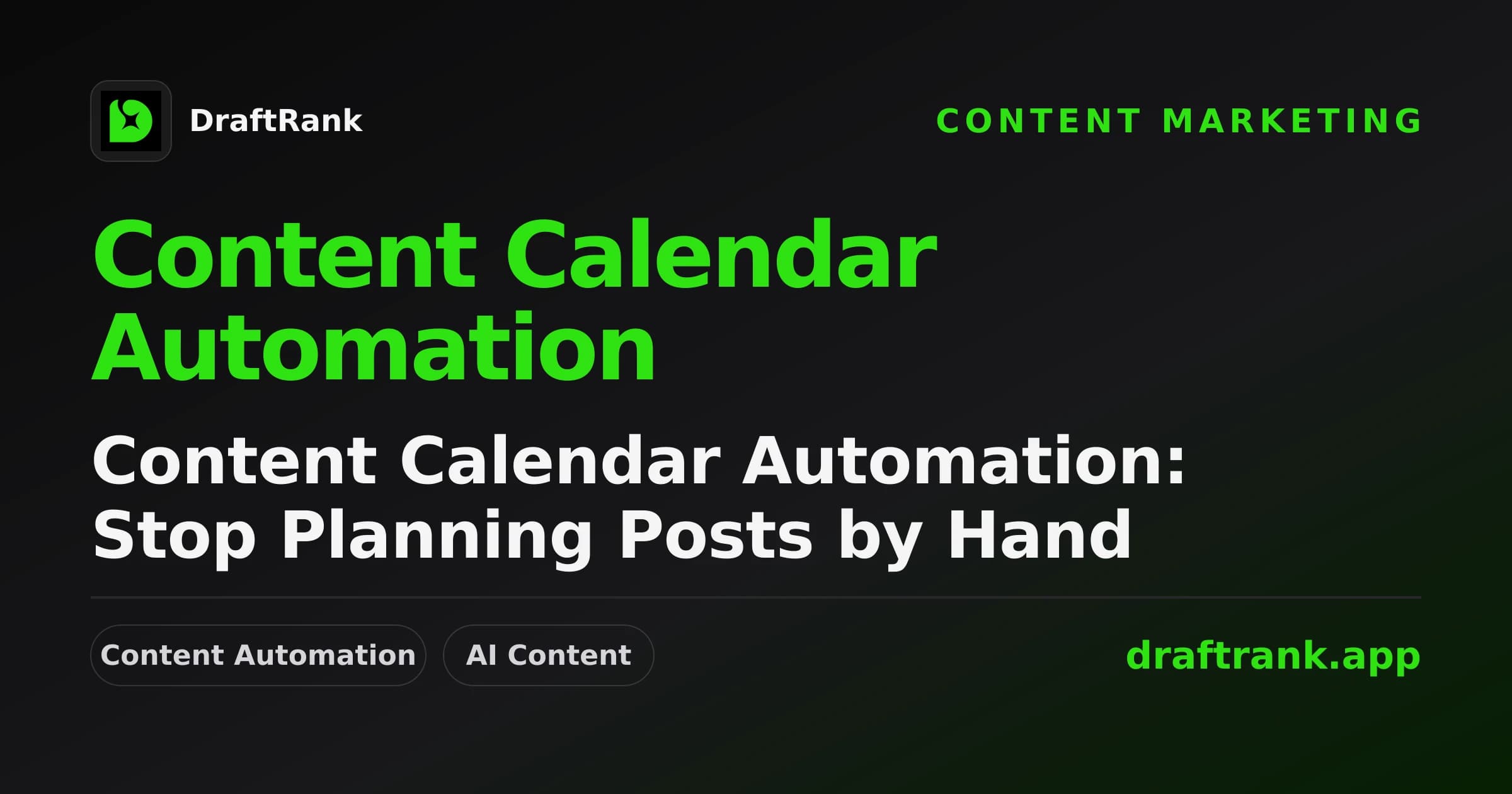 Content Calendar Automation: Stop Planning Posts by Hand